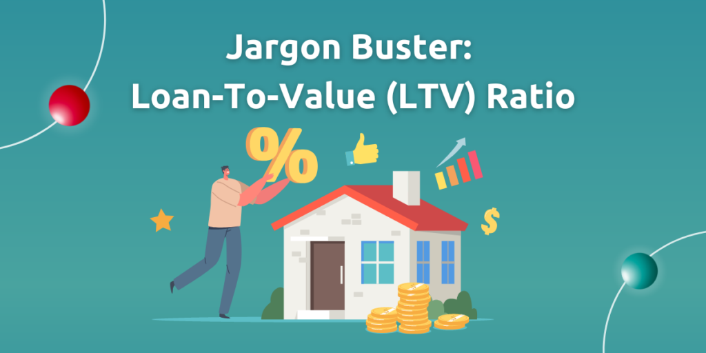 AR53 Blog Banner – Jargon Buster – Loan-To-Value (LTV) Ratio